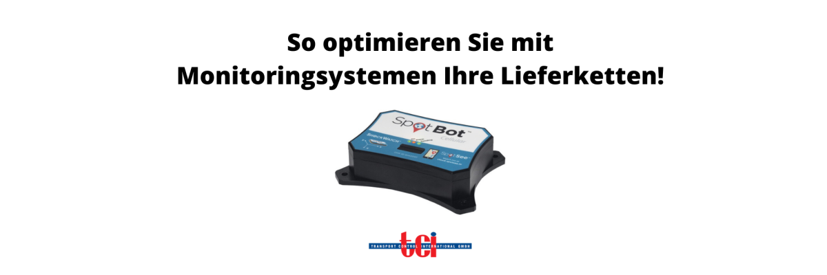 How to optimise your supply chains with monitoring systems! - 