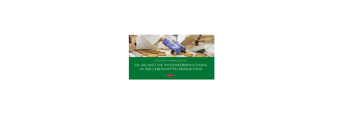 Rapid hygiene tests: How to successfully carry out hygiene checks in food production! - 