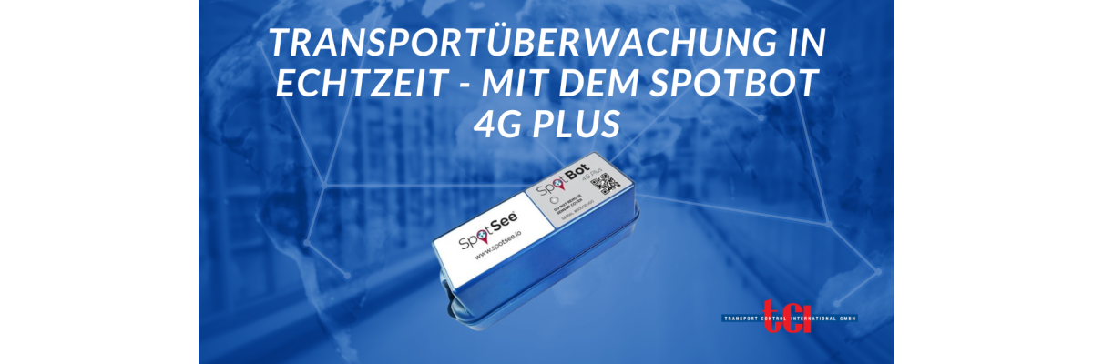 Transportüberwachung in Echtzeit: Revolutionieren Sie Ihre Lieferkette mit dem SpotBot4g Plus! - 